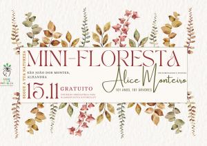 Cartaz do evento Mini-Floresta em homenagem à poetisa Alice Monteiro, com plantação de 101 árvores em São João dos Montes, Alhandra