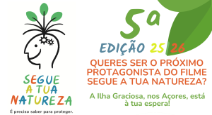 Imagem promocional da 5.ª edição do Segue a Tua Natureza com chamada à participação na Ilha Graciosa, Açores
